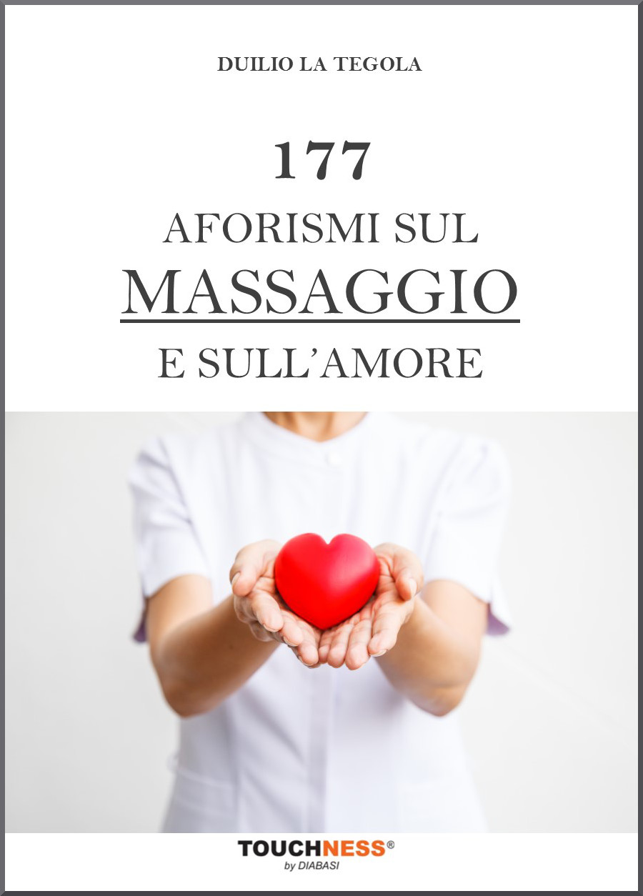 Duilio La Tegola - 177 Aforismi sul Massaggio e sull'Amore